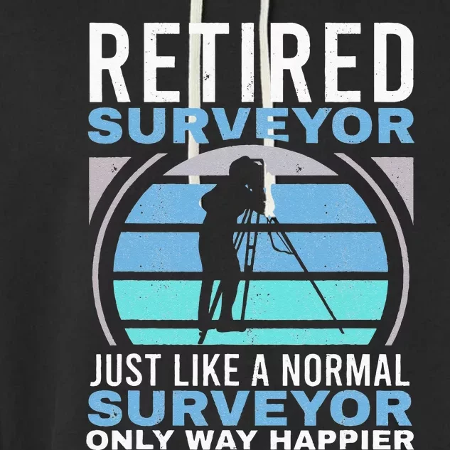 Retired Surveyor Surveying Grandpa Tripod Land Surveyor Garment-Dyed Fleece Hoodie