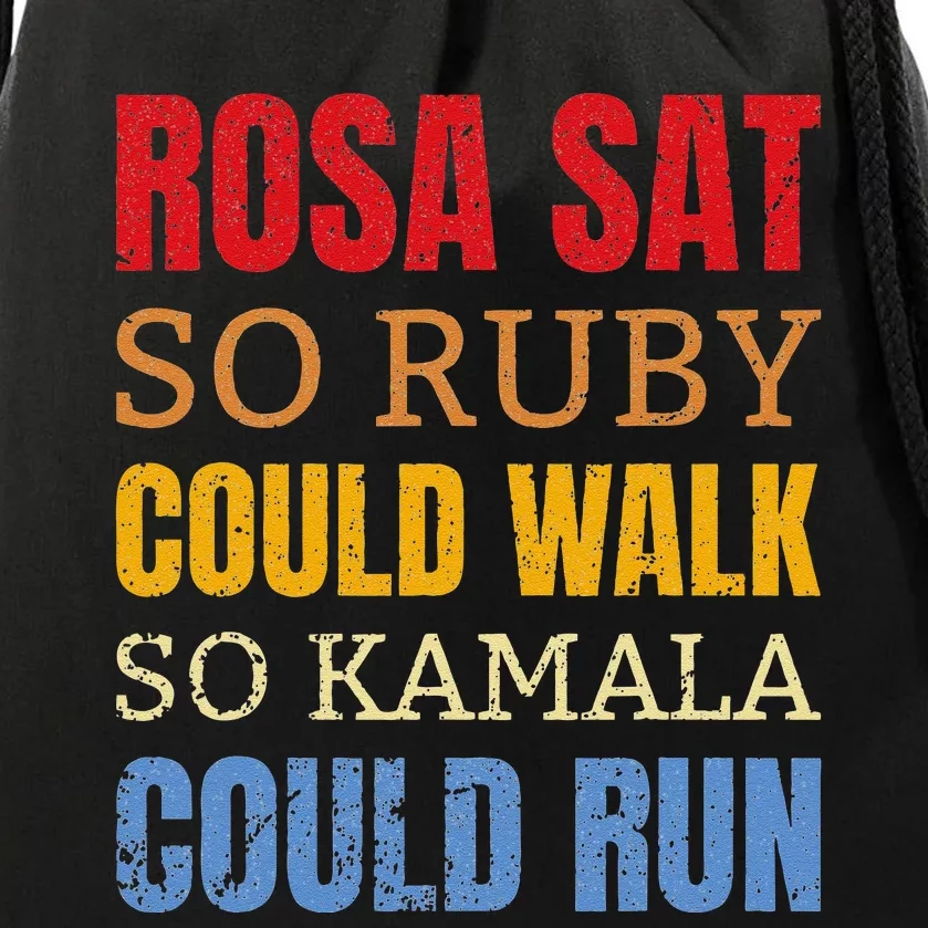 Rosa Sat So Ruby Could Walk So Kamala Black History Drawstring Bag