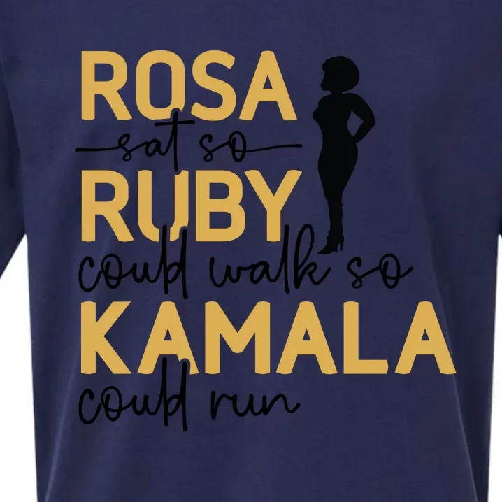 Rosa Sat So Ruby Could Walk So Kamala Could Run Black History Month Sueded Cloud Jersey T-Shirt