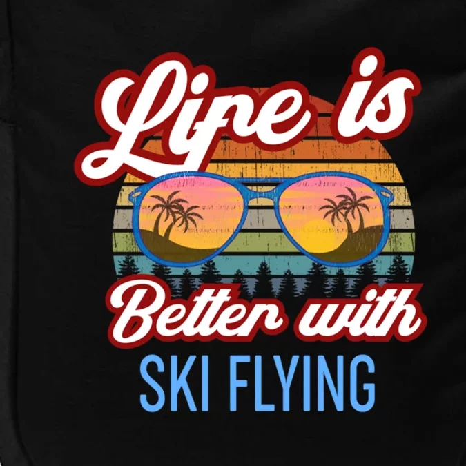 Retro Sunset Slogan / Life Is Better With Ski Flying! Gift Impact Tech Backpack