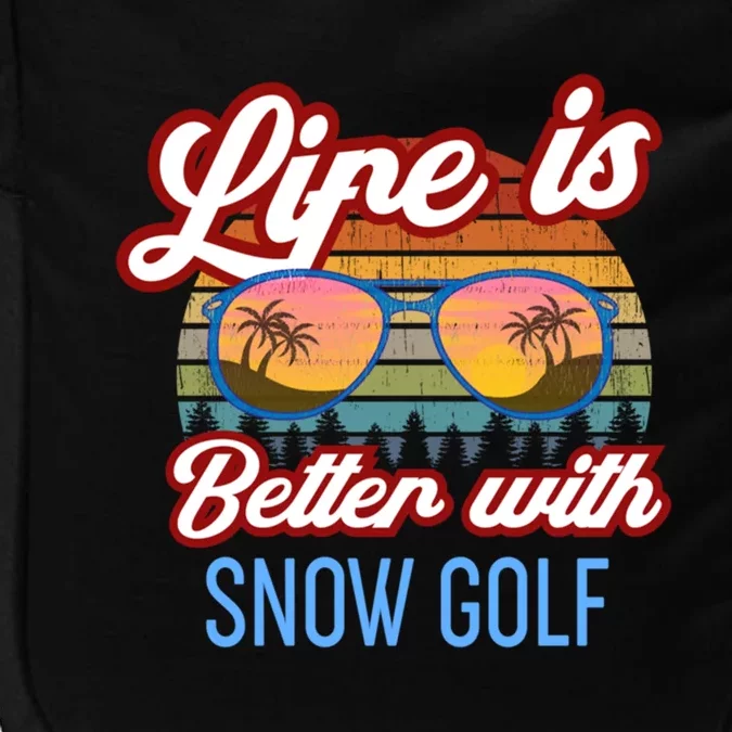 Retro Sunset Slogan / Life Is Better With Snow Golf! Cool Gift Impact Tech Backpack