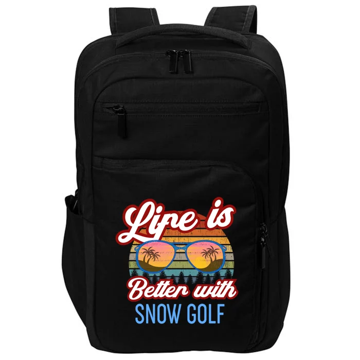 Retro Sunset Slogan / Life Is Better With Snow Golf! Cool Gift Impact Tech Backpack