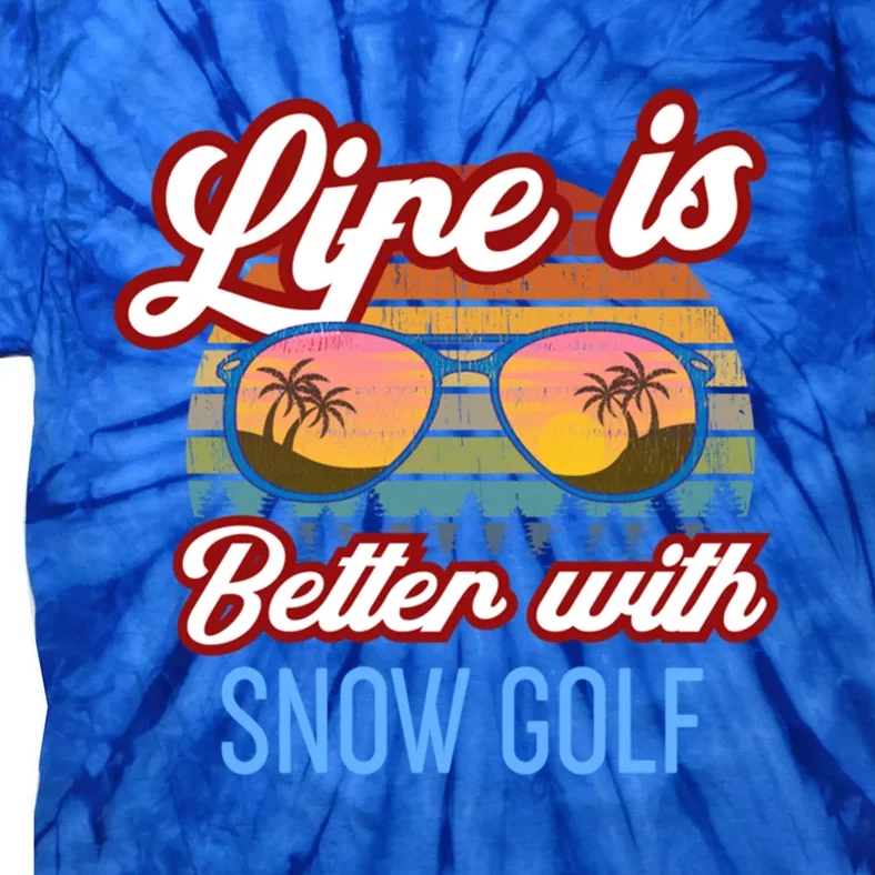 Retro Sunset Slogan / Life Is Better With Snow Golf! Cool Gift Tie-Dye T-Shirt