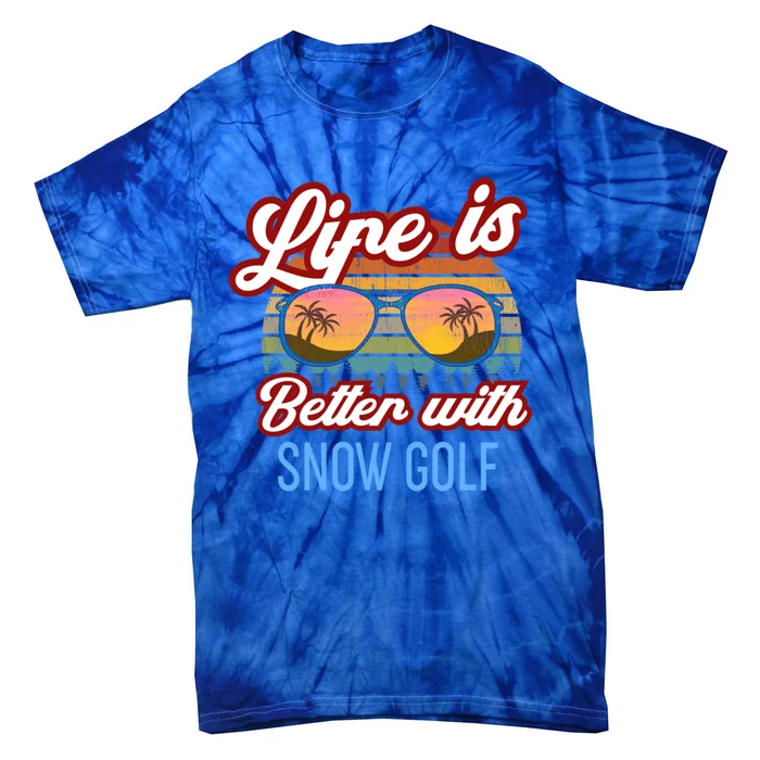 Retro Sunset Slogan / Life Is Better With Snow Golf! Cool Gift Tie-Dye T-Shirt