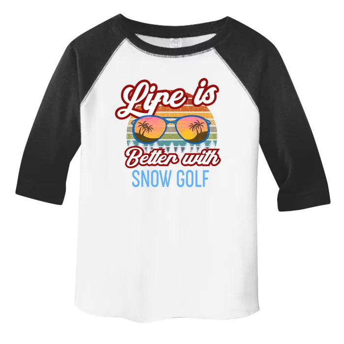 Retro Sunset Slogan / Life Is Better With Snow Golf! Cool Gift Toddler Fine Jersey T-Shirt