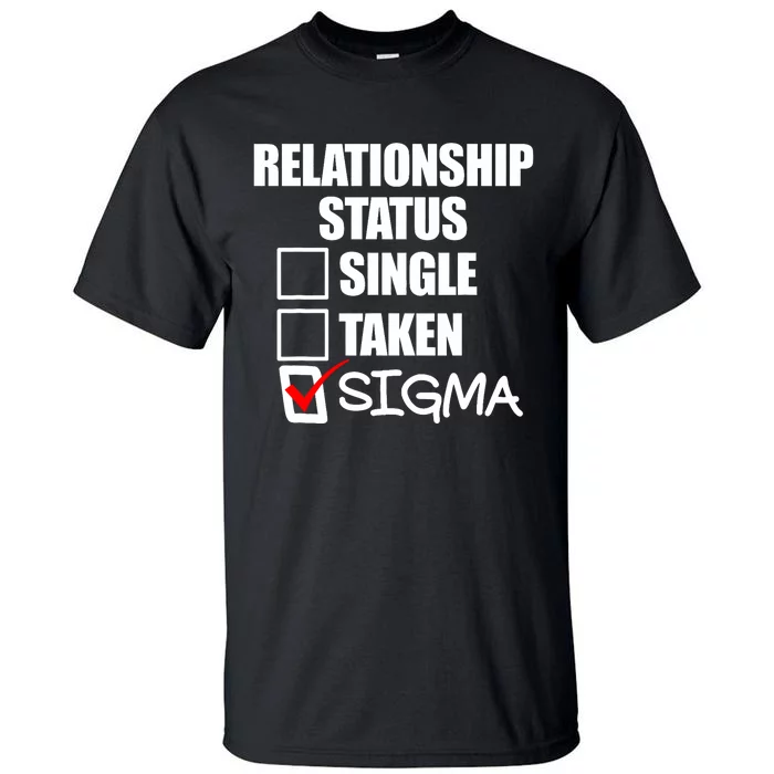 Relationship Status Sigma Tall T-Shirt