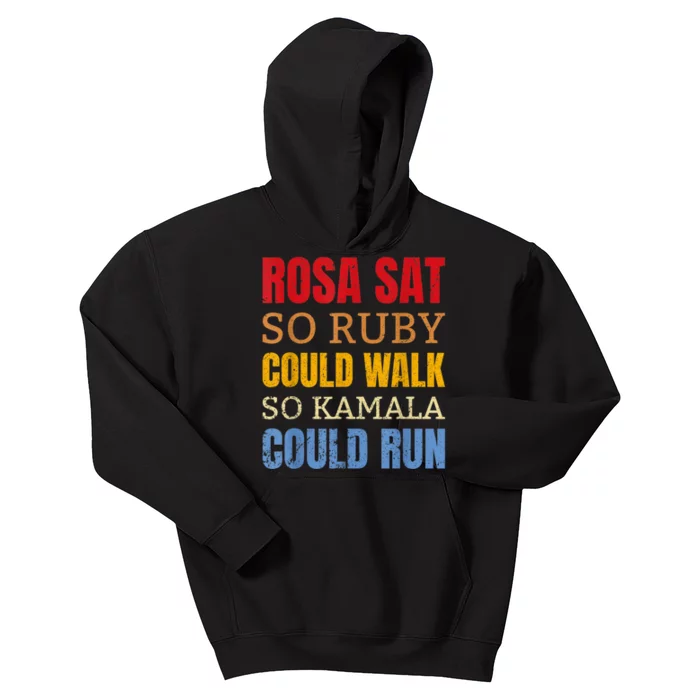 Rosa Sat So Ruby Could Walk So Kamala | Black History Kids Hoodie