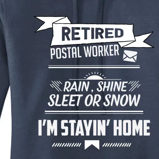 Rain Shine Sleet Funny Retired Postal Worker Mailman Gift Women's Pullover Hoodie