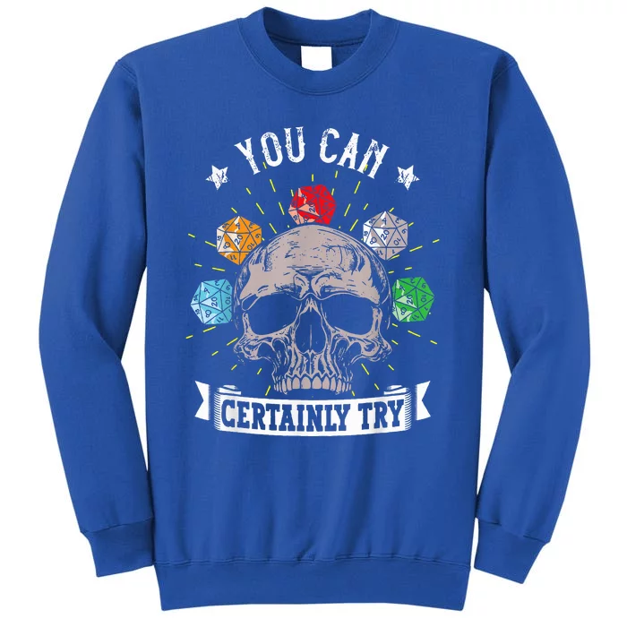 Rpg Skeleton Skull You Can Certainly Try Dice Board Gamer Sweatshirt