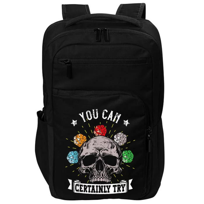 Rpg Skeleton Skull You Can Certainly Try Dice Board Gamer Impact Tech Backpack