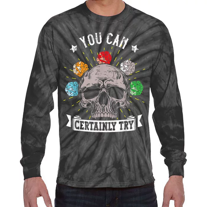 Rpg Skeleton Skull You Can Certainly Try Dice Board Gamer Tie-Dye Long Sleeve Shirt