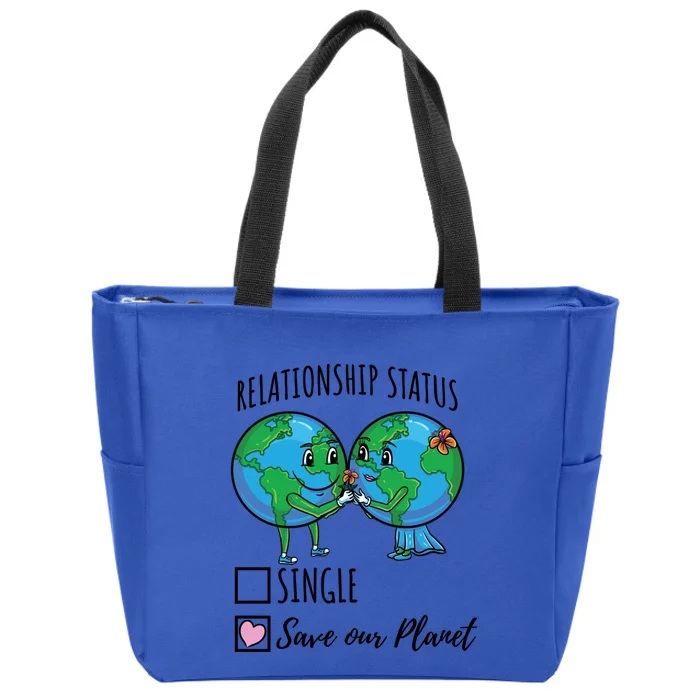 Relationship Status Save Our Planet Funny Gift Zip Tote Bag