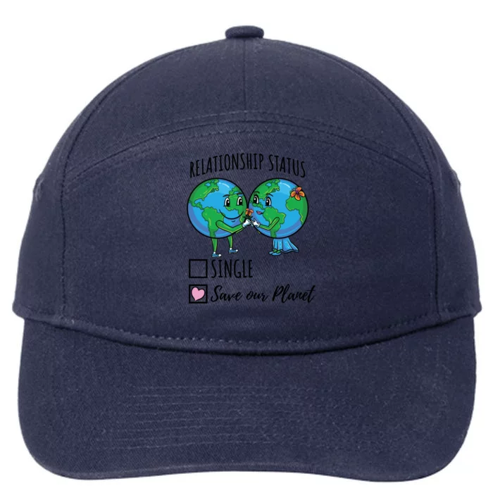 Relationship Status Save Our Planet Funny Gift 7-Panel Snapback Hat