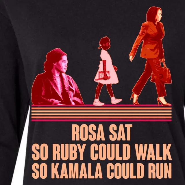 Rosa Sat So Ruby Could Walk So Kamala Could Run Kamala Harris 2024 Womens Cotton Relaxed Long Sleeve T-Shirt