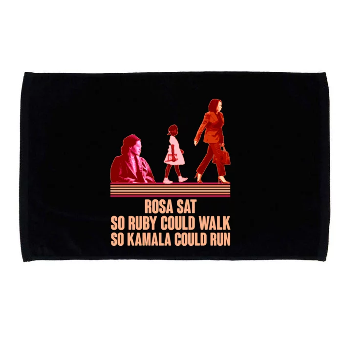 Rosa Sat So Ruby Could Walk So Kamala Could Run Kamala Harris 2024 Microfiber Hand Towel