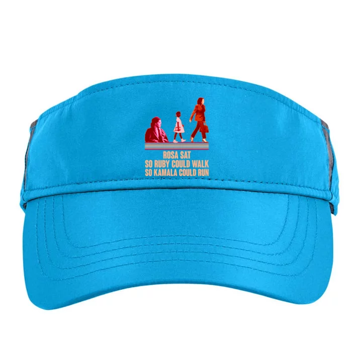 Rosa Sat So Ruby Could Walk So Kamala Could Run Kamala Harris 2024 Adult Drive Performance Visor