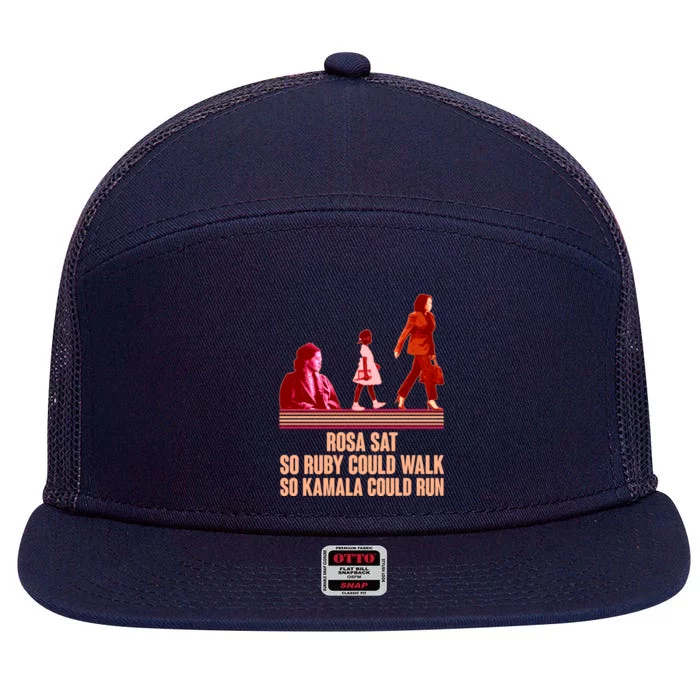 Rosa Sat So Ruby Could Walk So Kamala Could Run Kamala Harris 2024 7 Panel Mesh Trucker Snapback Hat