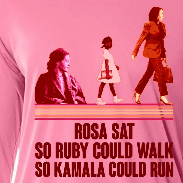 Rosa Sat So Ruby Could Walk So Kamala Could Run Kamala Harris 2024 Cooling Performance Long Sleeve Crew