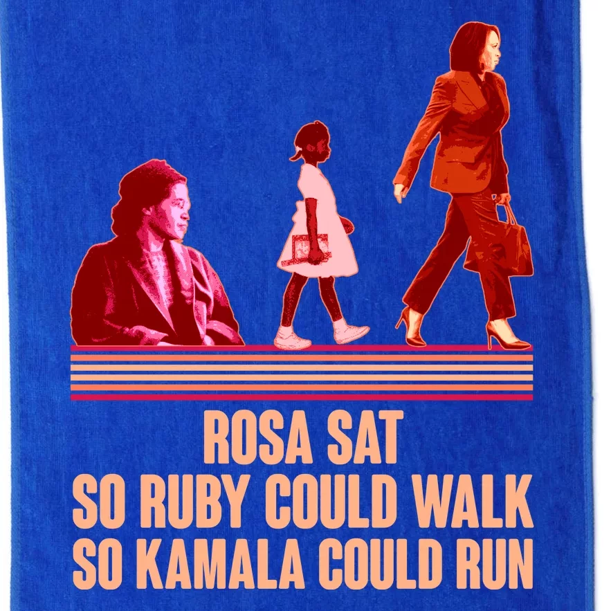 Rosa Sat So Ruby Could Walk So Kamala Could Run Kamala Harris 2024 Platinum Collection Golf Towel