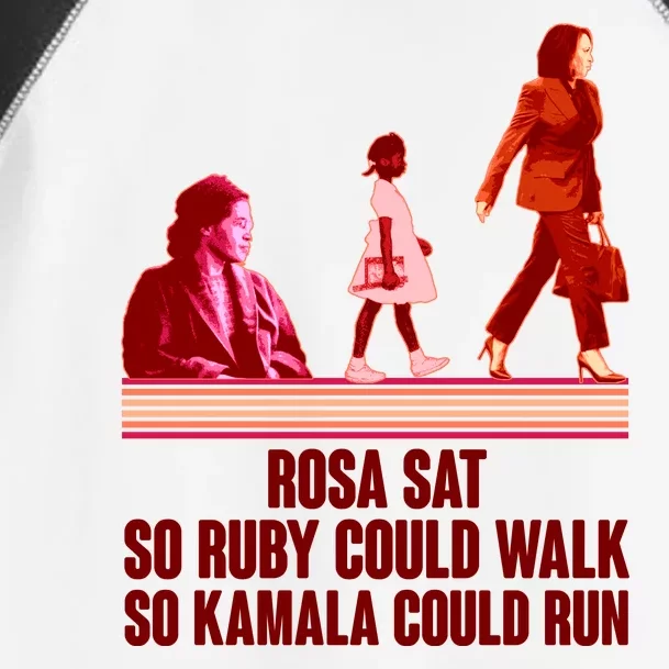 Rosa Sat So Ruby Could Walk So Kamala Could Run Kamala Harris 2024 Toddler Fine Jersey T-Shirt