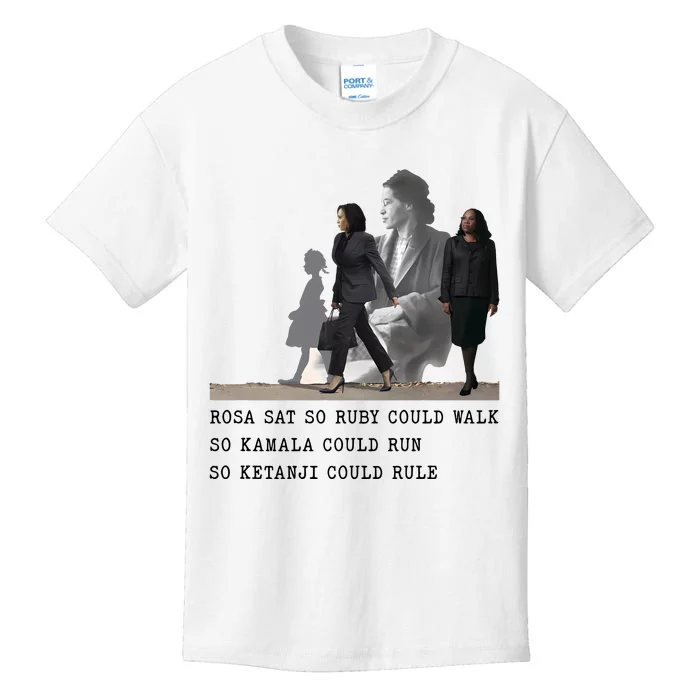 Rosa Sat So Ruby Could Walk So Kamala Could Run So Ketanjt Could Rule Kids T-Shirt