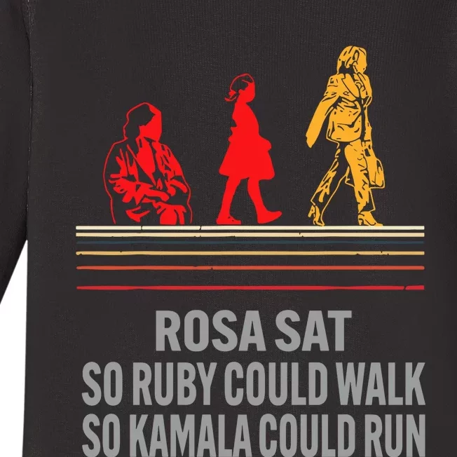 Rosa Sat So Ruby Could Walk So Kamala Could Run Baby Long Sleeve Bodysuit