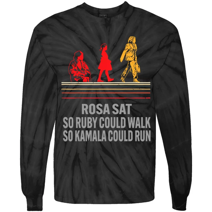 Rosa Sat So Ruby Could Walk So Kamala Could Run Tie-Dye Long Sleeve Shirt