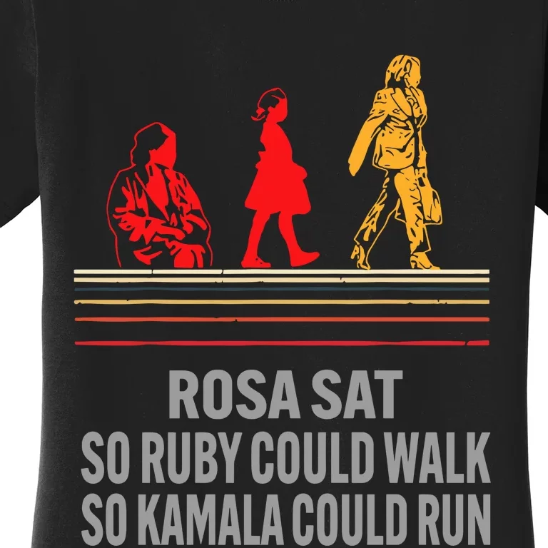 Rosa Sat So Ruby Could Walk So Kamala Could Run Women's T-Shirt