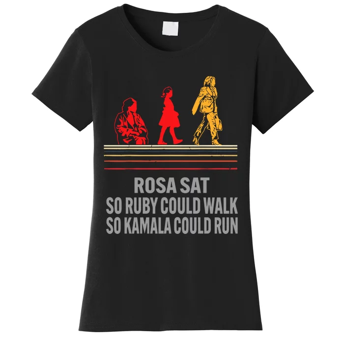 Rosa Sat So Ruby Could Walk So Kamala Could Run Women's T-Shirt