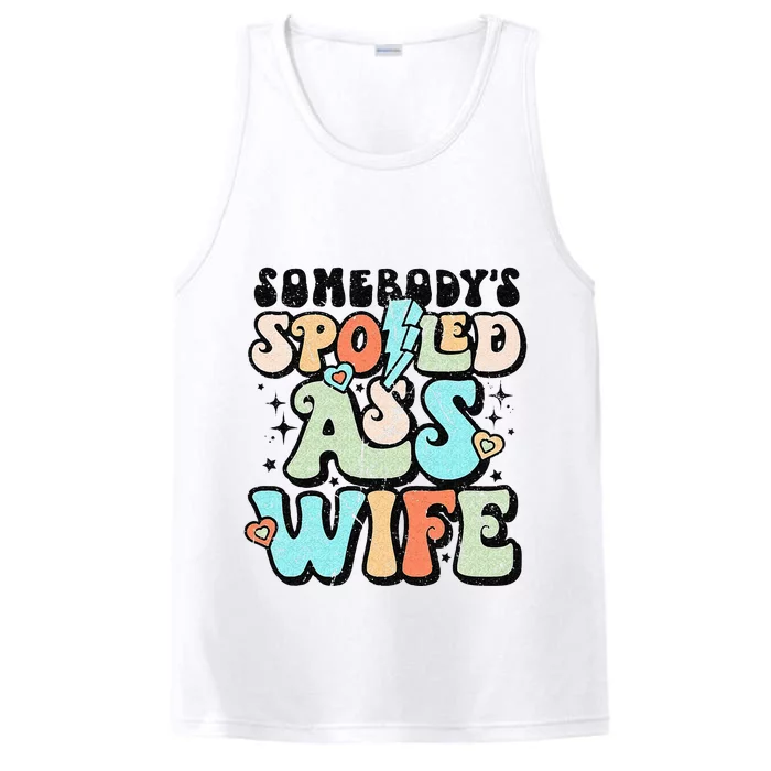 Retro Somebodys Spoiled Ass Wife Funny Wife And Husband Performance Tank