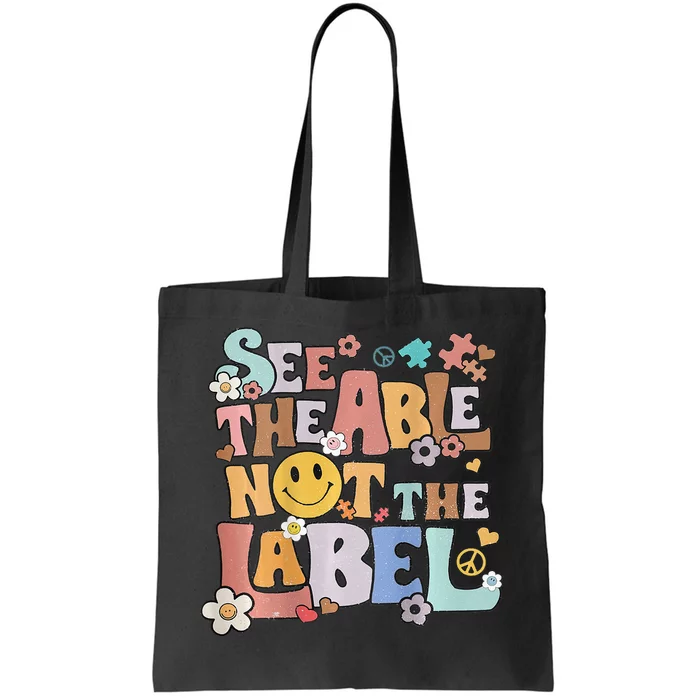 Retro See The Able Not The Label Autism Awareness Be Kind Tote Bag