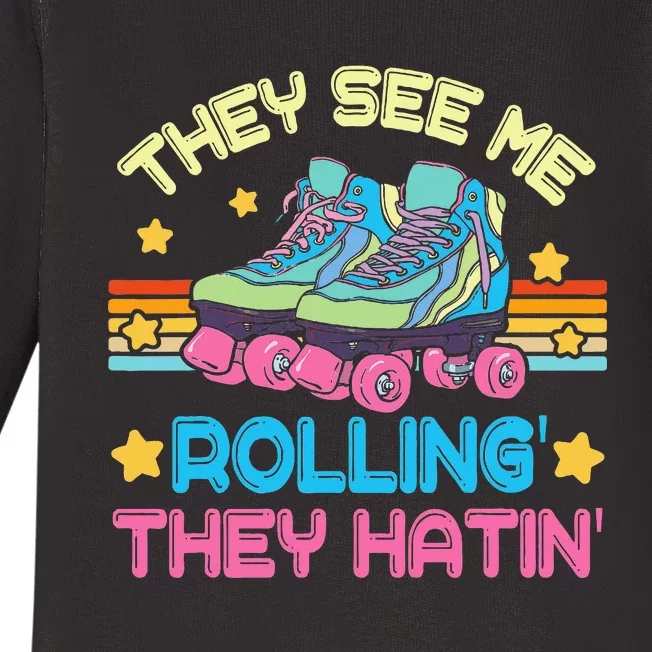 Roller Skating They See Me Rollin They Hatin Skater Skate Baby Long Sleeve Bodysuit