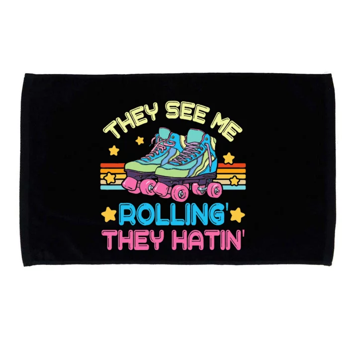 Roller Skating They See Me Rollin They Hatin Skater Skate Microfiber Hand Towel