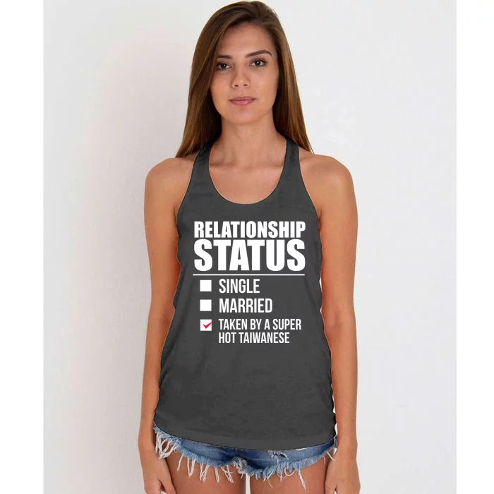 Relationship Status Taken Hot Taiwanese Proud Taiwan Pride Gift Women's Knotted Racerback Tank