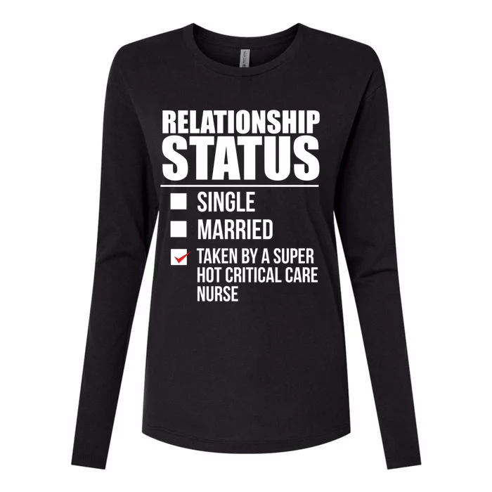 Relationship Status Taken By Super Hot Critical Care Nurse Gift Womens Cotton Relaxed Long Sleeve T-Shirt