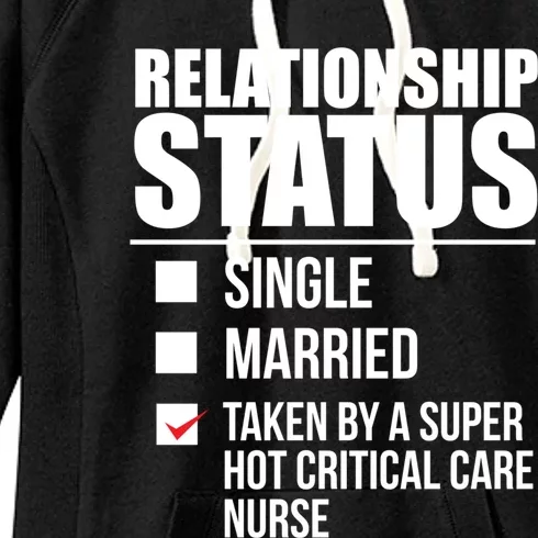 Relationship Status Taken By Super Hot Critical Care Nurse Gift Women's Fleece Hoodie