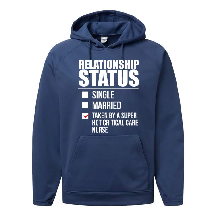 Relationship Status Taken By Super Hot Critical Care Nurse Gift Performance Fleece Hoodie