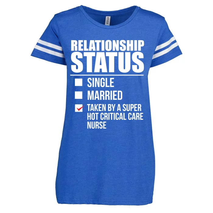 Relationship Status Taken By Super Hot Critical Care Nurse Gift Enza Ladies Jersey Football T-Shirt