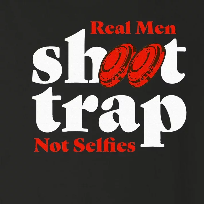 Real Shoot Trap Not Selfies Skeet Shooting Clay Pigeon Toddler Long Sleeve Shirt