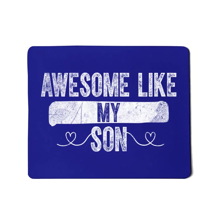 Retro Son To Dad Cool Gift Awesome Like My Son Fathers Day Funny Gift Mousepad