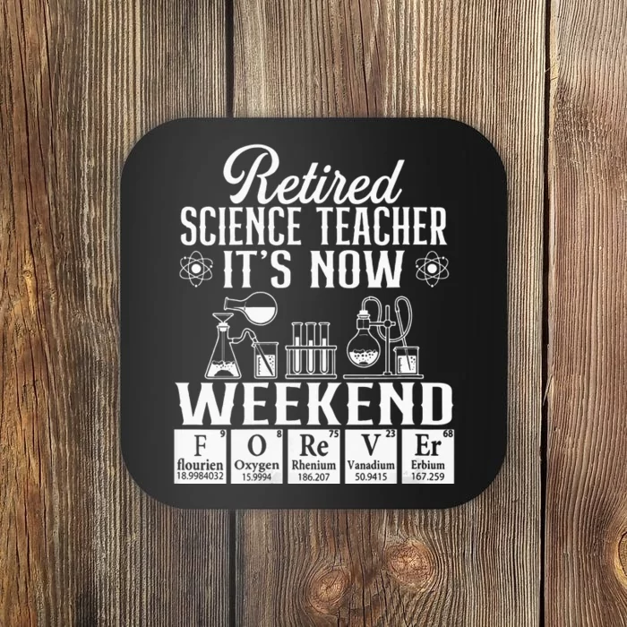 Retired Science Teacher Weekend School Retirement Gift Coaster