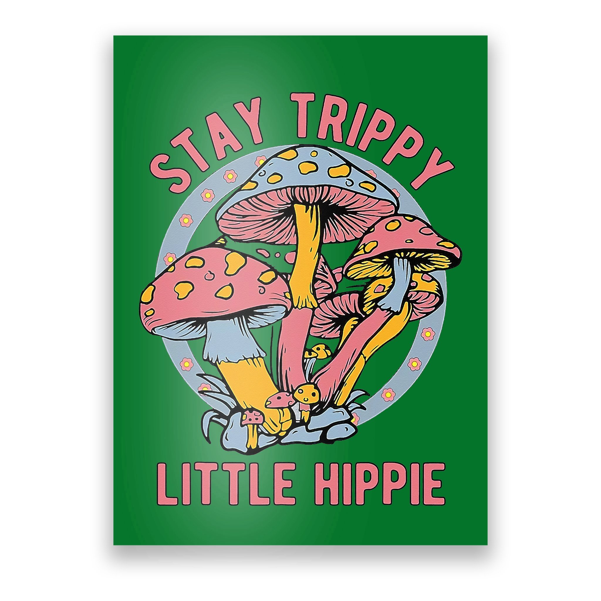 retro-stay-trippy-little-hippie-groovy-cottagecore-mushroom-poster