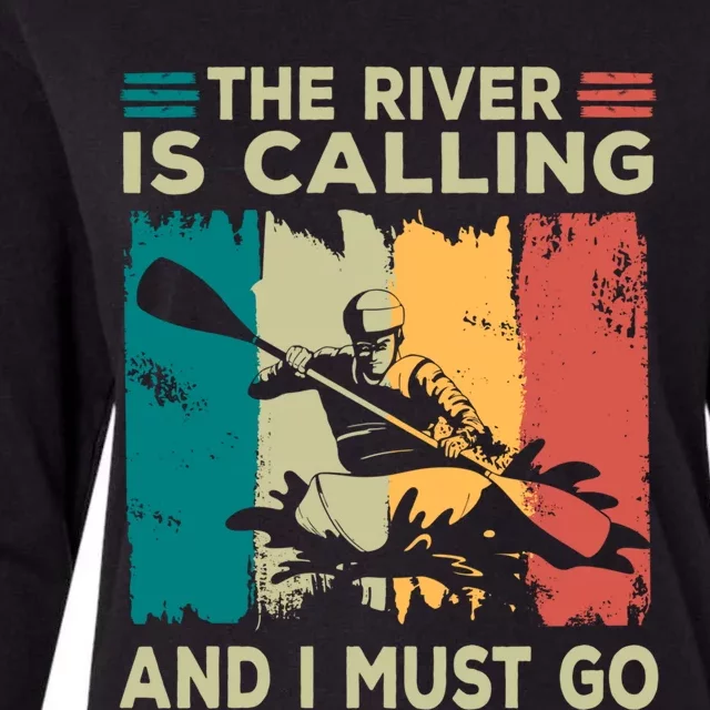 Rafting Saying The River Is Calling And I Must Go Rafting Meaningful Gift Womens Cotton Relaxed Long Sleeve T-Shirt