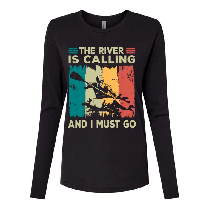 Rafting Saying The River Is Calling And I Must Go Rafting Meaningful Gift Womens Cotton Relaxed Long Sleeve T-Shirt