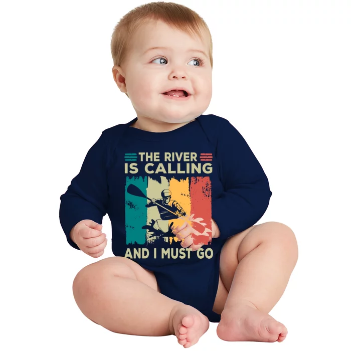 Rafting Saying The River Is Calling And I Must Go Rafting Meaningful Gift Baby Long Sleeve Bodysuit