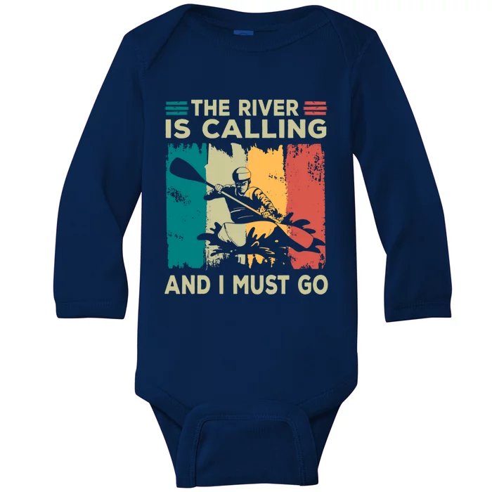 Rafting Saying The River Is Calling And I Must Go Rafting Meaningful Gift Baby Long Sleeve Bodysuit