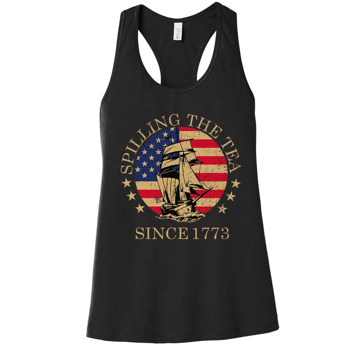 Retro Spilling The Tea Since 1773 4th Of July Gift Women's Racerback Tank