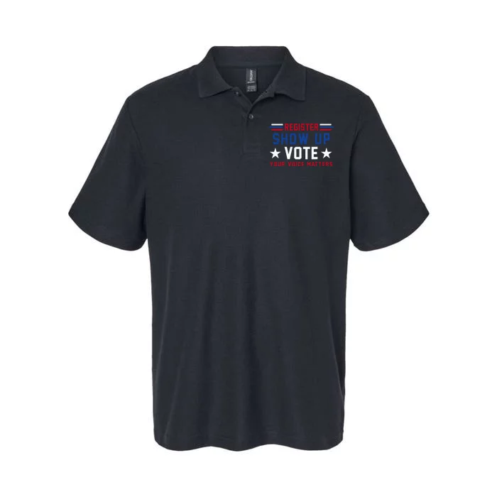 Register Show Up Vote Your Voice Matters Election 2024 Softstyle Adult Sport Polo