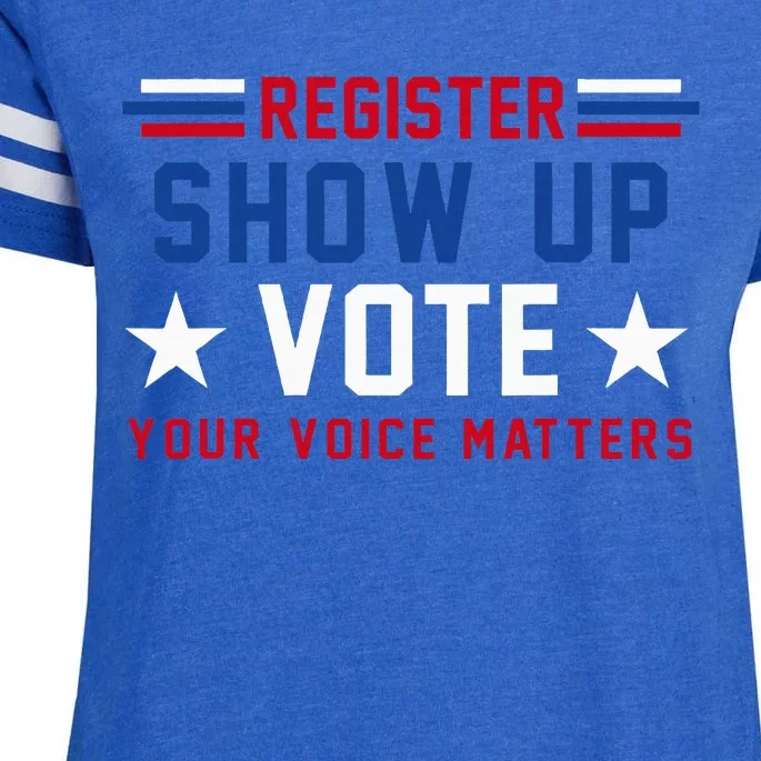 Register Show Up Vote Your Voice Matters Election 2024 Enza Ladies Jersey Football T-Shirt