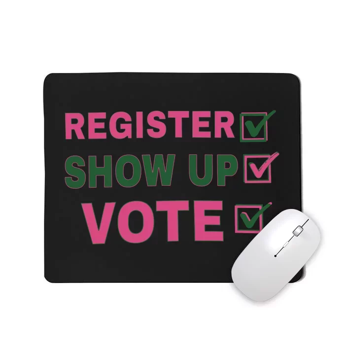 Register Show Up Vote Mousepad